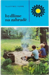 Bydlíme na zahradě