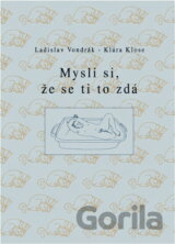 Mysli si, že se ti to zdá