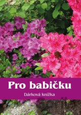 Pro babičku - Dárková knížka