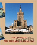 Od Husáka k Havlovi, aneb, Čech ve Varšavě : vzpomínky diplomata z let 1980-1992
