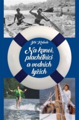 Na kanoi, plachetnici a vodních lyžích