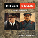 Hitler - Stalin : život v obrazech