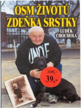 Osm životů Zdeňka Srstky
