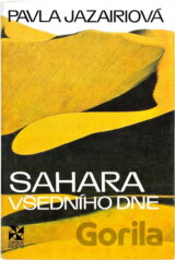 Sahara všedního dne