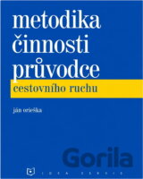 Metodika činnosti průvodce cestovního ruchu
