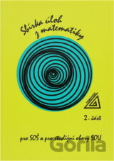 Sbírka úloh z matematiky pro SOŠ a pro studijní obory SOU