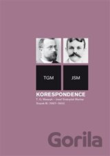 Korespondence T. G. Masaryk - Josef Svatopluk Machar. Svazek III. (1897-1900)