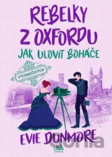 Rebelky z Oxfordu - Jak ulovit boháče