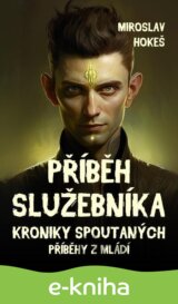 Kroniky spoutaných - Příběhy z mládí 1