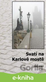 Svatí na Karlově mostě