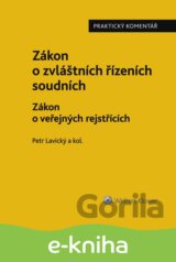 Zákon o zvláštních řízeních soudních. Zákon o veřejných rejstřících. Řízení nesporné - praktický komentář