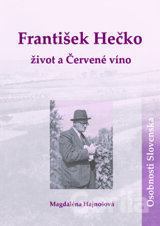 František Hečko: život a Červené víno