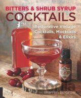 Bitters and Shrub Syrup Cocktails