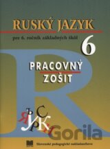 Ruský jazyk pre 6. ročník základných škôl - Pracovný zošit