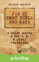 Jak si smrt došla pro kata