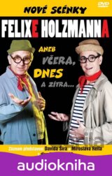 VARIOUS: NOVE SCENKY FELIXE HOLZMANNA