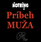 Nothing: Príbeh muža