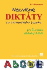 Nácvičné diktáty zo slovenského jazyka pre 1. ročník základných škôl
