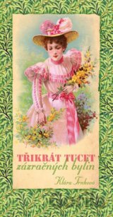 Třikrát tucet zázračných bylin