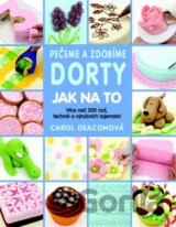 Pečeme a zdobíme dorty - Jak na to