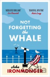 Not Forgetting The Whale