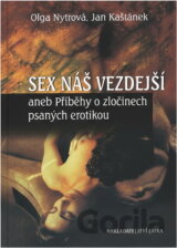 Sex náš vezdejší, aneb, Příběhy o zločinech psaných erotikou