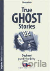 True ghost stories = Duchové - pravdivé příběhy