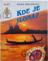 Kde je Ilona?