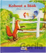 Kohout a lišák : příběh o chytrosti