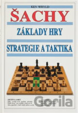 Šachy : základy hry, strategie a taktika