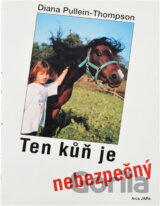 Ten kůň je nebezpečný