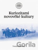 Kuriozitami novověké kultury
