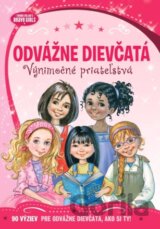 Odvážne dievčatá: Výnimočné priateľstvá