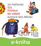 Šlo povidlo na vandr