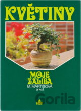 Květiny - moje záliba