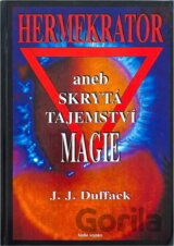 Hermekrator, aneb, Skrytá tajemství magie