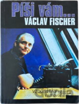 Píši vám- : vzpomínky, názory, rozhovory