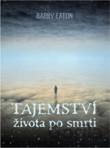 Tajemství života po smrti