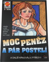 Moc peněz a pár postelí : a další kriminální příběhy