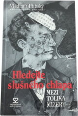 Hledejte slušného chlapa mezi tolika mizery