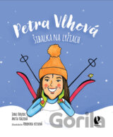 Petra Vlhová: Šibalka na lyžiach