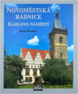 Novoměstská radnice : Karlovo náměstí
