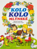 Kolo kolo mlýnské : říkadla pro děti