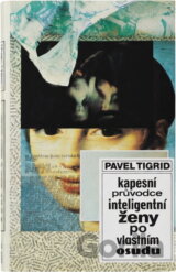 Kapesní průvodce inteligentní ženy po vlastním osudu