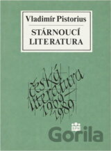 Stárnoucí literatura : (česká literatura 1969-1989)