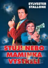 Stůj, nebo maminka vystřelí!