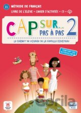 Cap sur… pas à pas 2 – Livre de l’élève + Cahier d’activités + audio MP3