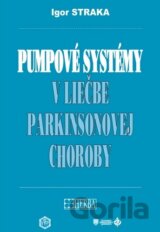 Pumpové systémy v liečbe parkinsonovej choroby