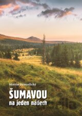 Šumavou na jeden nádech