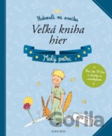 Malý princ: Veľká kniha hier